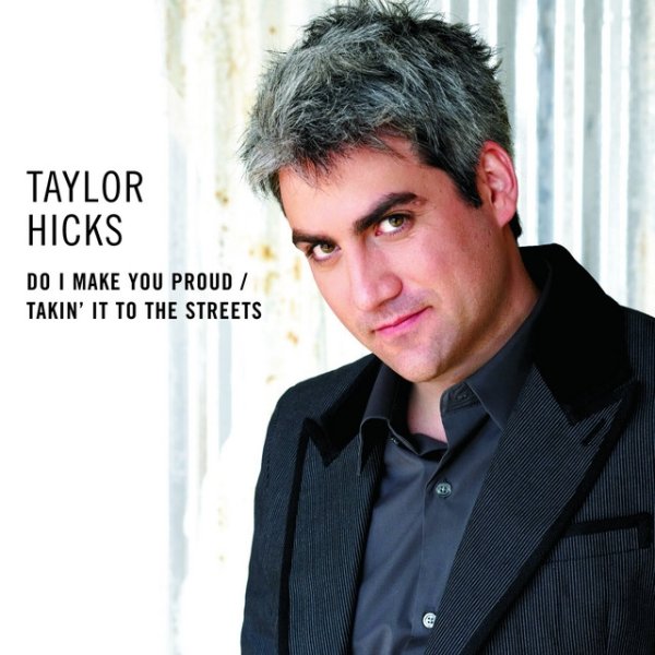 Album Taylor Hicks - Do I Make You Proud / Takin