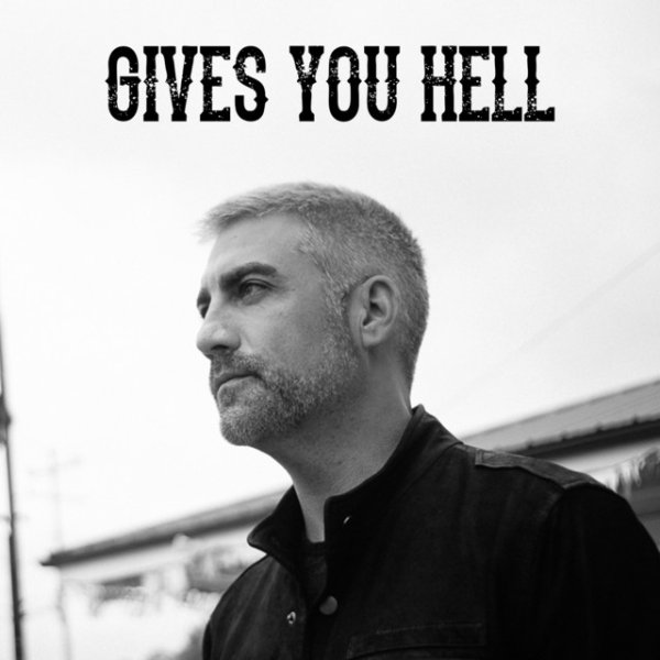 Gives You Hell Album 