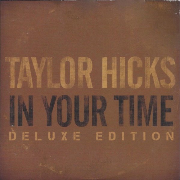 Taylor Hicks In Your Time, 2015
