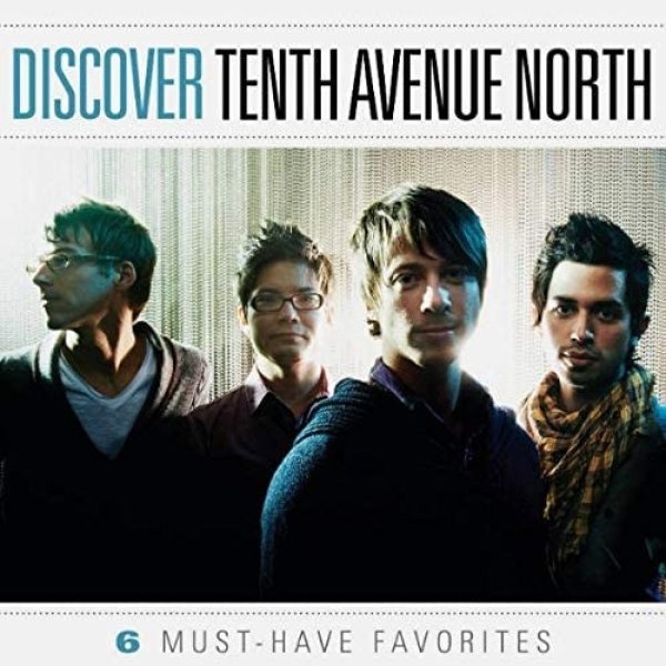 Album Tenth Avenue North - Discover Tenth Avenue North