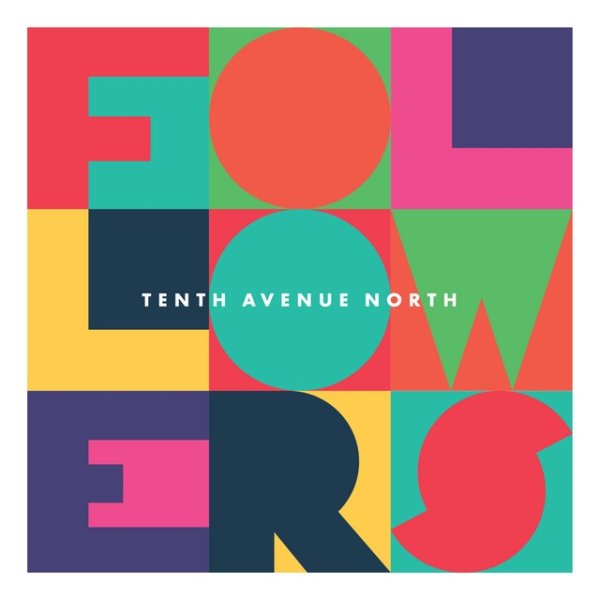 Tenth Avenue North Followers, 2016
