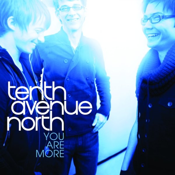 Album Tenth Avenue North - You Are More