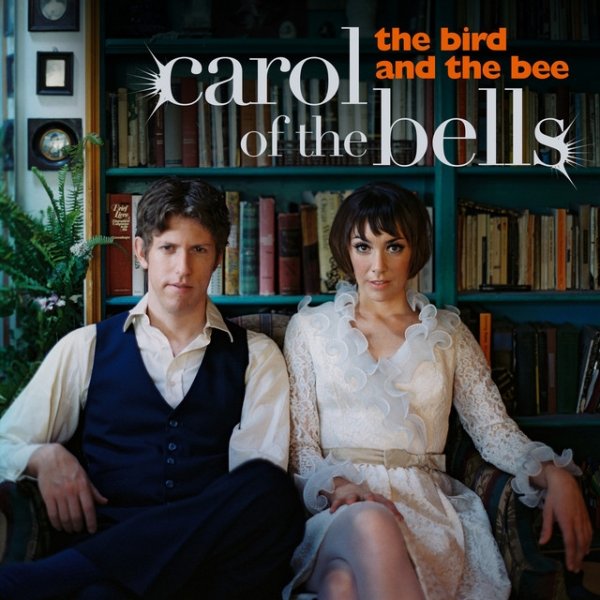 Album The Bird and the Bee - Carol Of The Bells