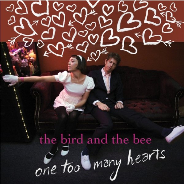 Album The Bird and the Bee - One Too Many Hearts