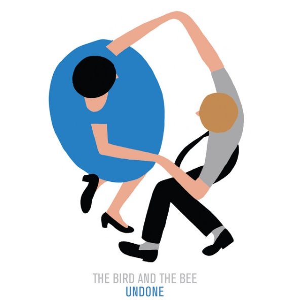 Album The Bird and the Bee - Undone