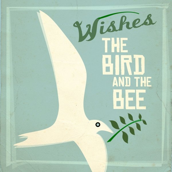 Album The Bird and the Bee - Wishes