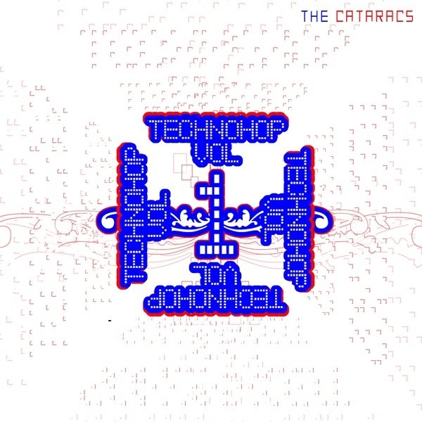 The Cataracs Technohop Vol. 1, 2007