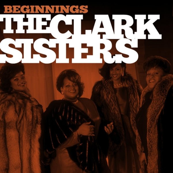 Album The Clark Sisters - Beginnings
