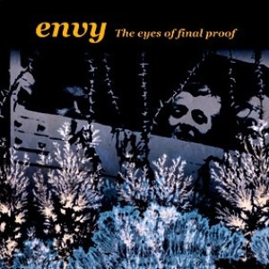 Envy The Eyes Of Final Proof, 2000