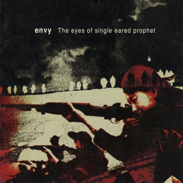 Album Envy - The eyes of single eared prophet