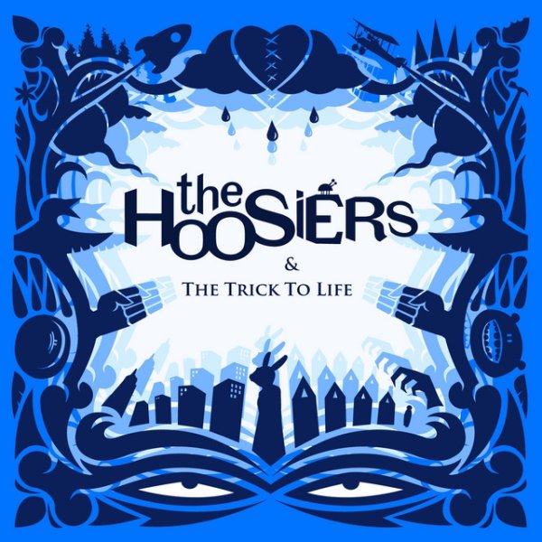 Album The Hoosiers - The Trick To Life