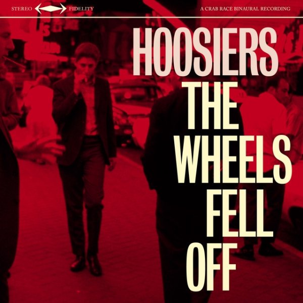 Album The Hoosiers - The Wheels Fell Off