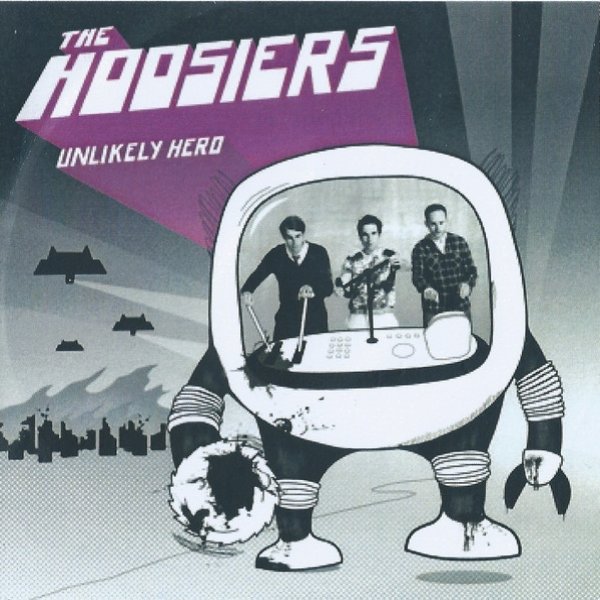 Album The Hoosiers - Unlikely Hero