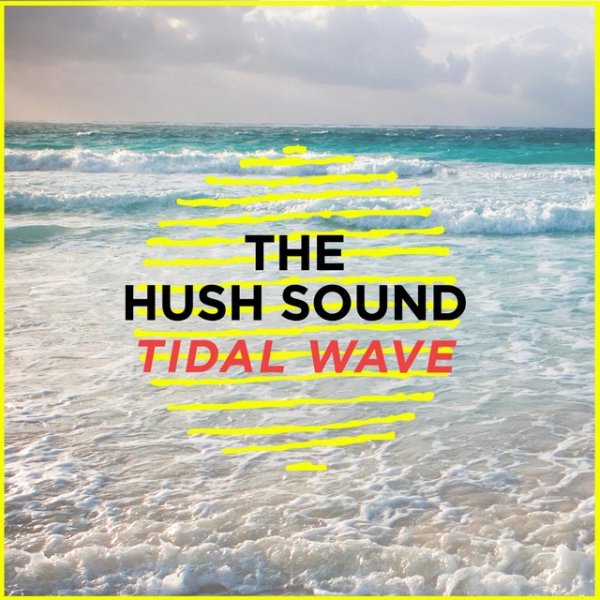 Album The Hush Sound - Tidal Wave