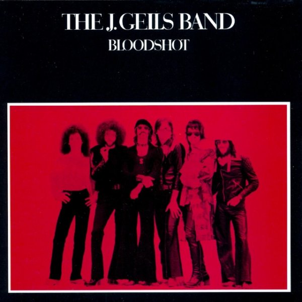 Album The J. Geils Band - Bloodshot