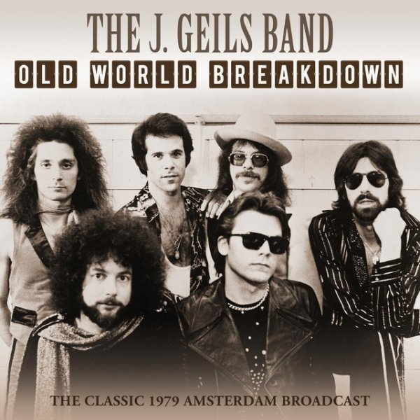 The J. Geils Band Old World Breakdown, 2019