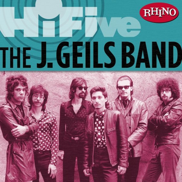 Rhino Hi-Five: The J. Geils Band - album