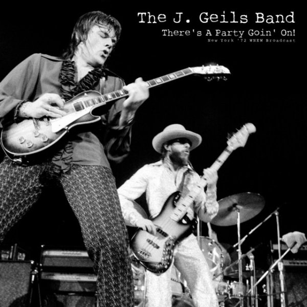 Album There's A Party Goin' On! - The J. Geils Band