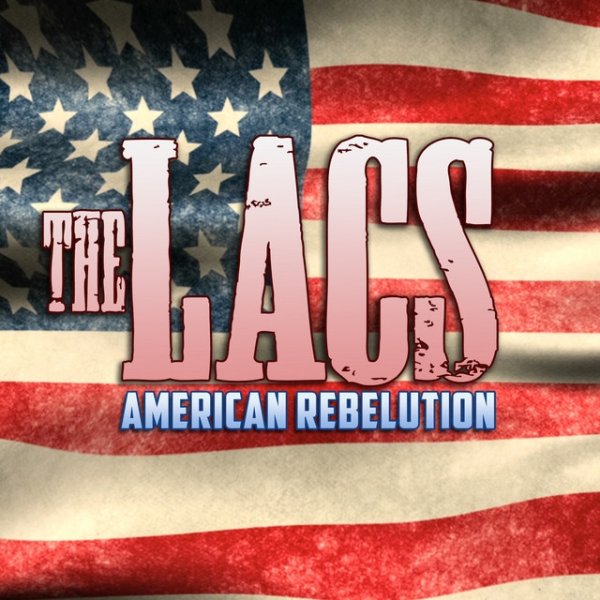Album American Rebelution - The Lacs