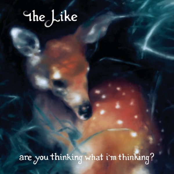 Album The Like - Are You Thinking What I