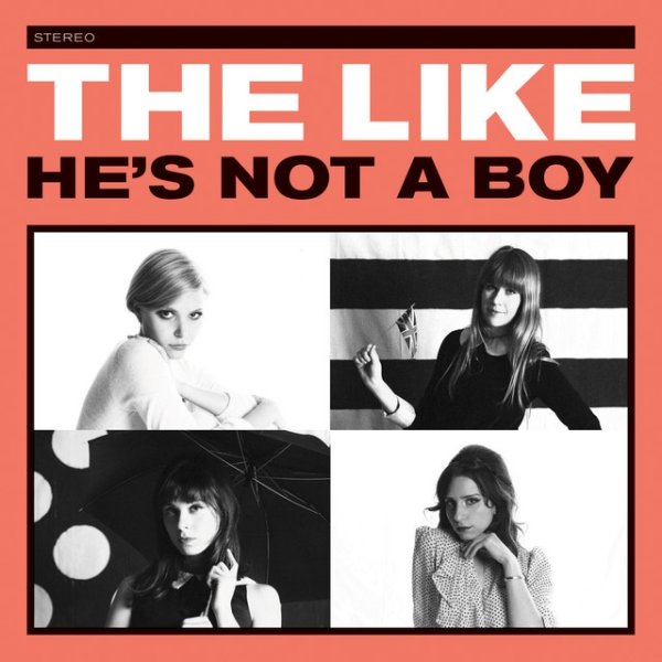 Album The Like - He’s Not A Boy