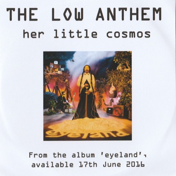 The Low Anthem Her Little Cosmos, 2016