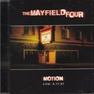 Album The Mayfield Four - Motion: Live