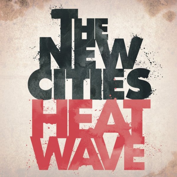 Album The New Cities - Heatwave