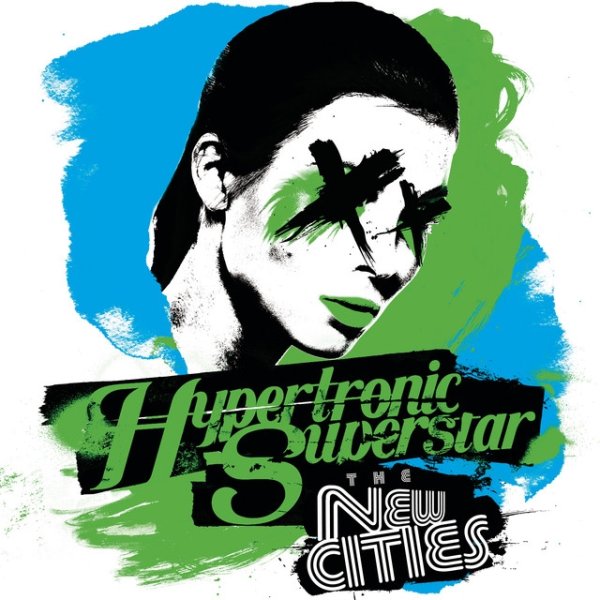 Album The New Cities - Hypertronic Superstar