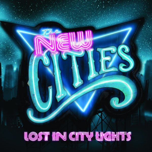 Album The New Cities - Lost In City Lights
