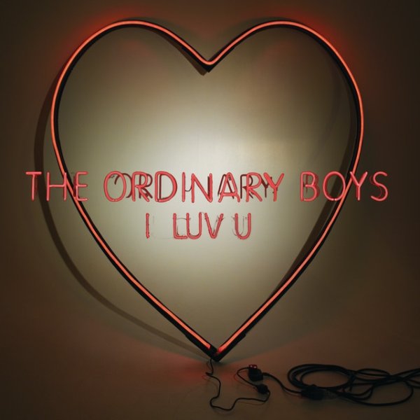Album I Luv U - The Ordinary Boys