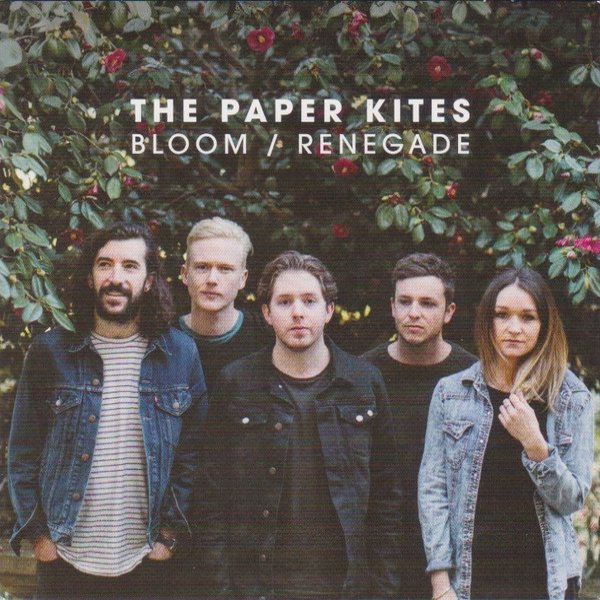 Album The Paper Kites - Bloom / Renegade
