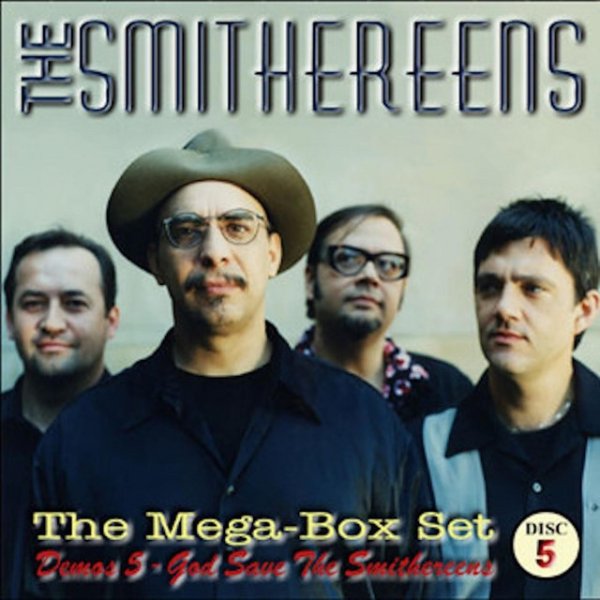 The Smithereens Demos 5: God Save The Smithereens, 2020
