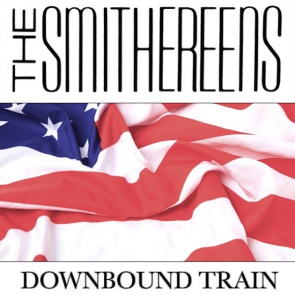 Album The Smithereens - Downbound Train