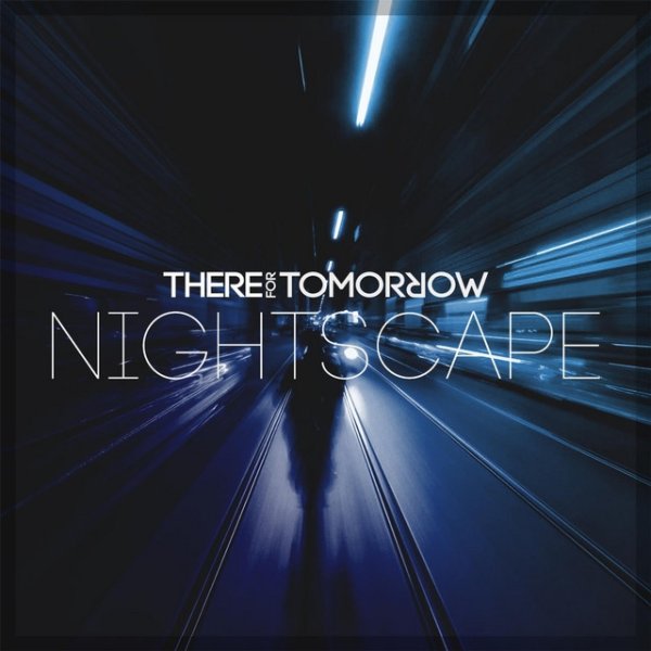 There for Tomorrow Nightscape, 2014