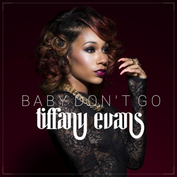 Tiffany Evans Baby Don't Go, 2014