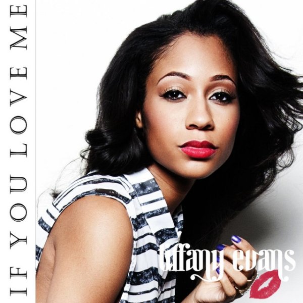 Tiffany Evans If You Love Me, 2012