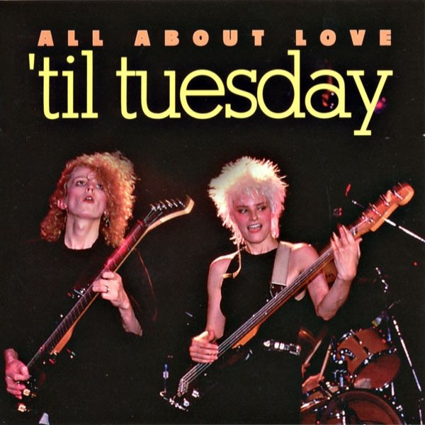 Album All About Love - 'Til Tuesday