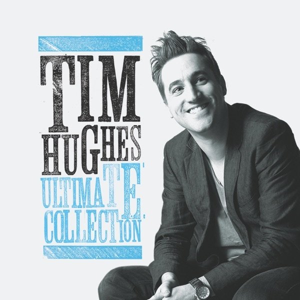 Album Tim Hughes - Ultimate Collection