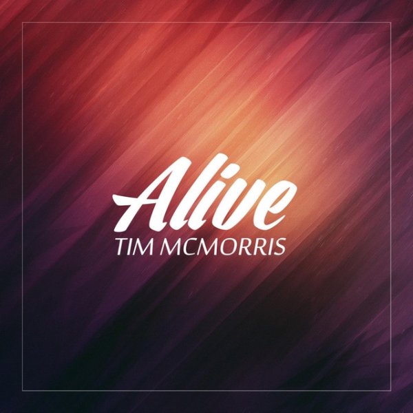 Album Tim McMorris - Alive
