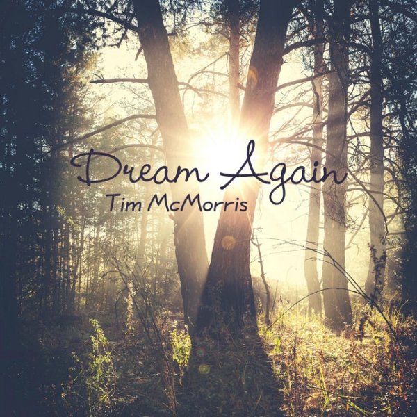 Album Tim McMorris - Dream Again