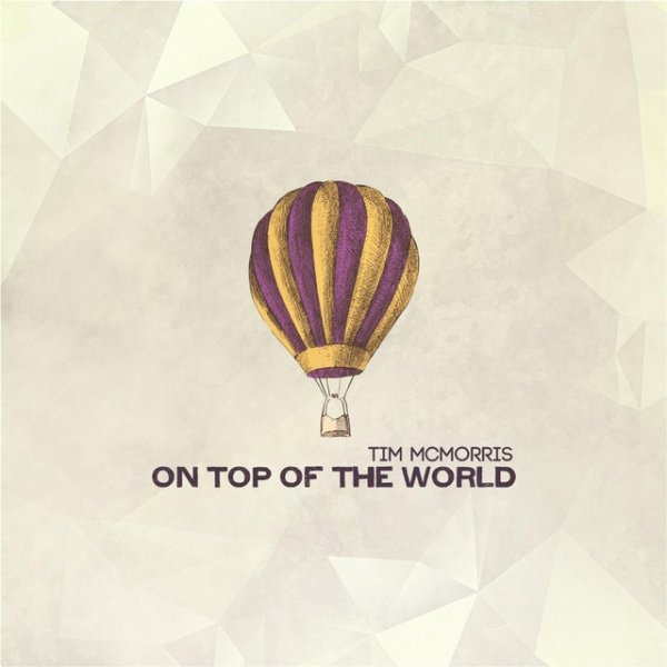 Album Tim McMorris - On Top of the World