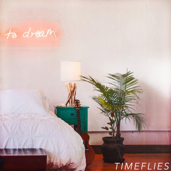 Album Timeflies - To Dream