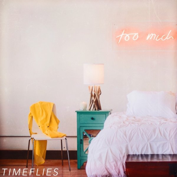 Album Timeflies - Too Much