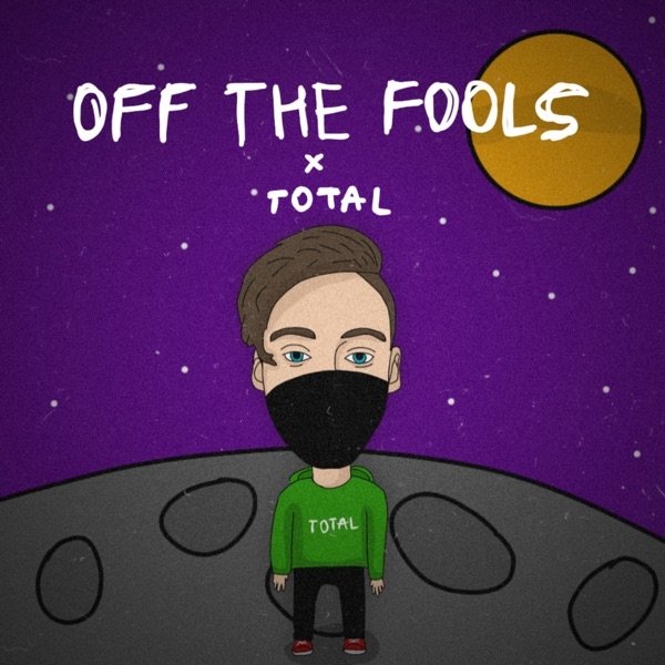 Album Total - Off the Fools