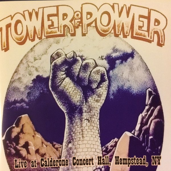 Album Tower of Power - Live At Calderone Concert Hall, Hempstead, NY