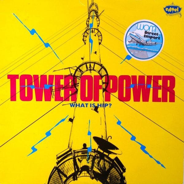 Album Tower of Power - What Is Hip?