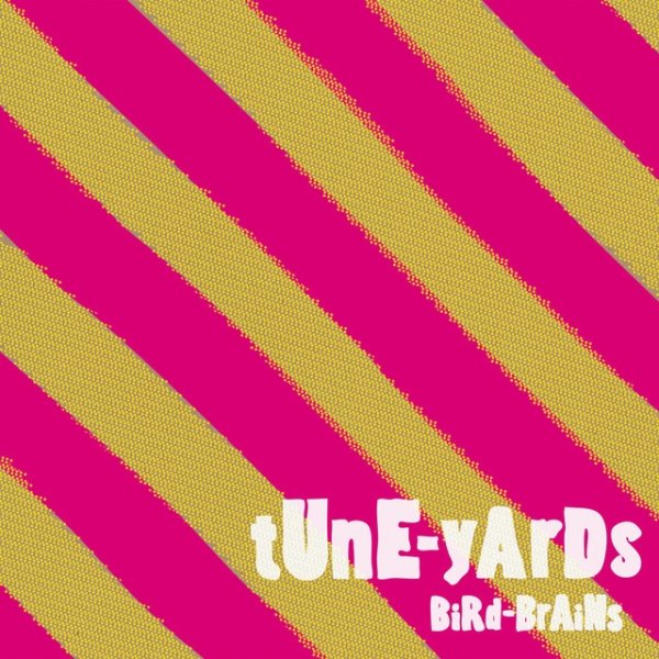 Album tUnE-yArDs - BiRd-BrAiNs