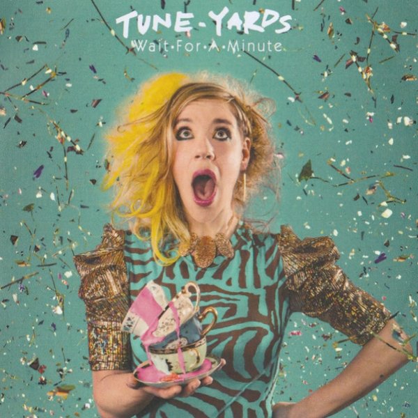 Album tUnE-yArDs - Wait For A Minute