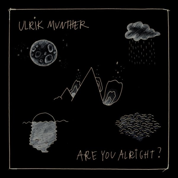 Ulrik Munther Are You Alright?, 2018